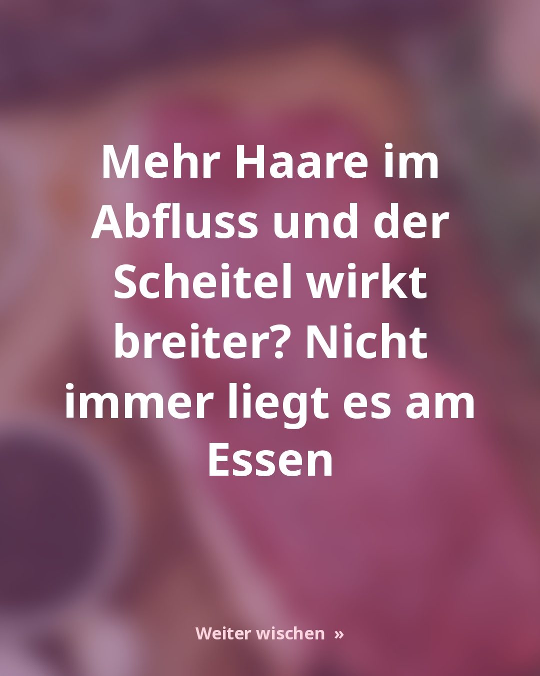 Haarausfall: Warum nicht immer das Essen schuld ist