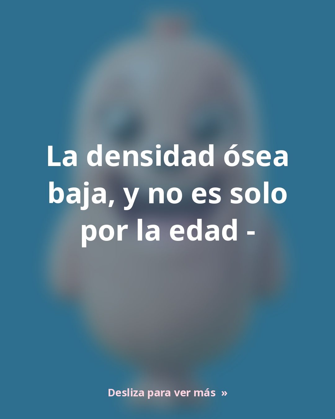 Densidad ósea: qué está demostrado y qué no
