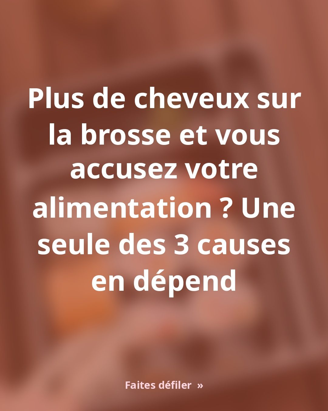 Chute de cheveux : 3 causes qui expliquent la plupart des cas