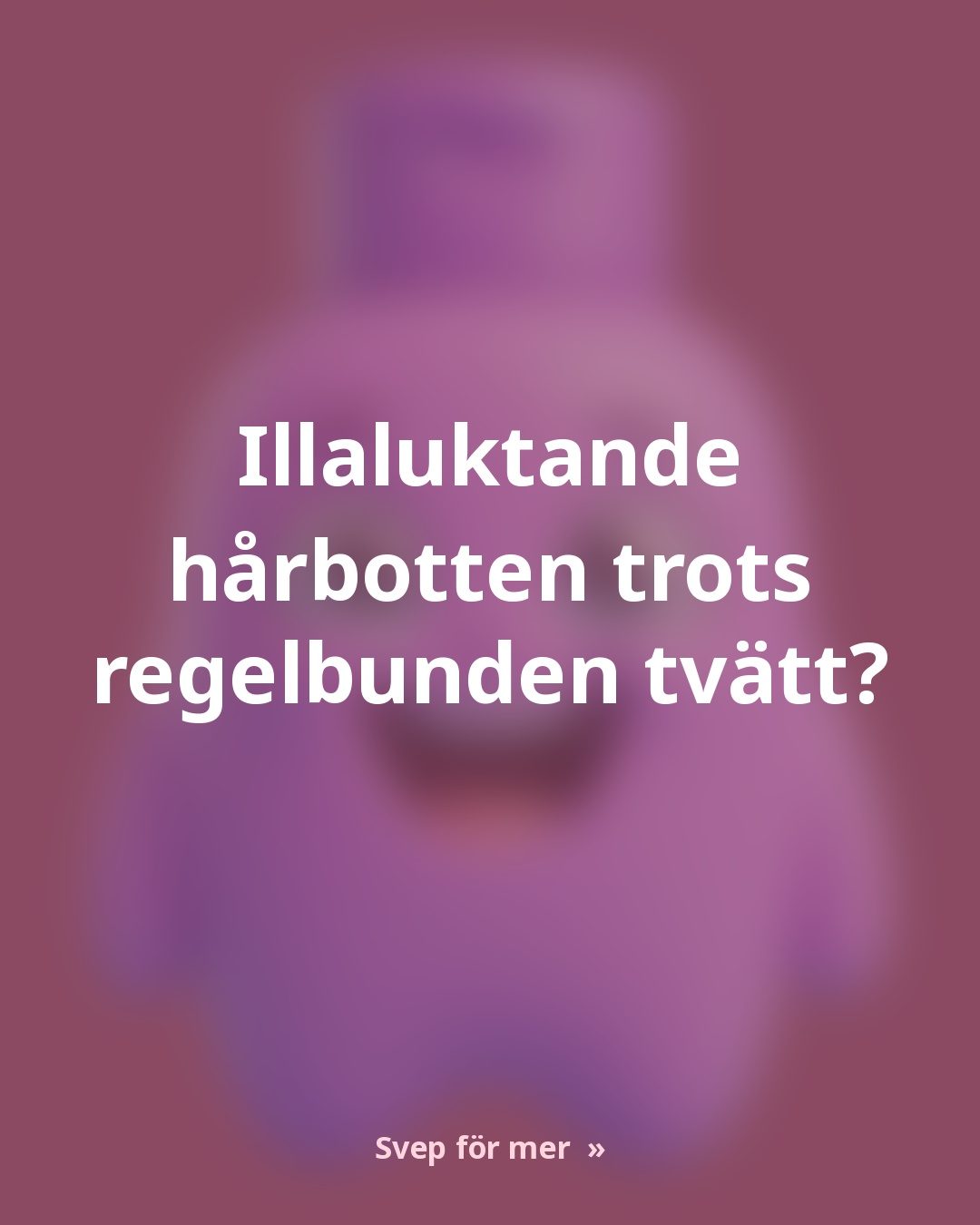 Illaluktande hårbotten: 3 vanor som gör det värre